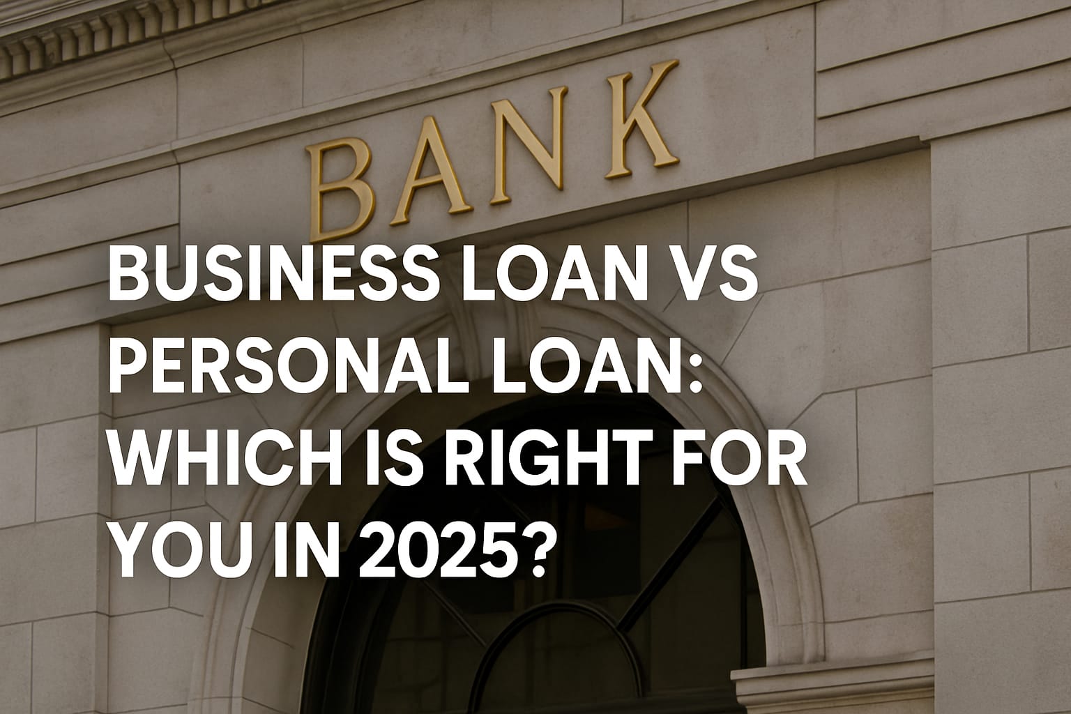 Business Loan vs Personal Loan